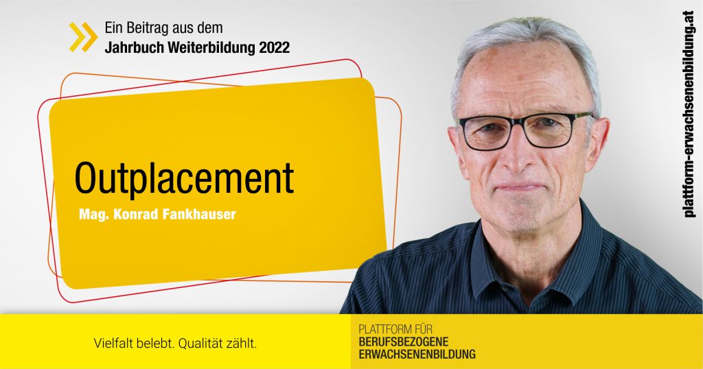 Sujet von Mag. Konrad Fankhauser zu seinem Beitrag Outplacement im Jahrbuch Weiterbildung