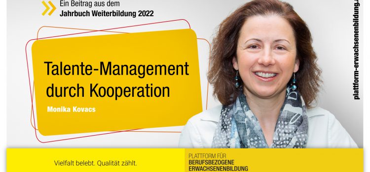 Talente-Management durch Kooperation – Monika Kovacs