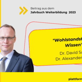 Wohlstandsfaktor Wissen – Dr. David Sailer und Dr. Alexander Biach