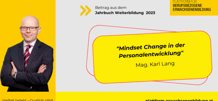 Mindset Change in der Personalentwicklung – Hon.-Prof. Mag. Karl Lang