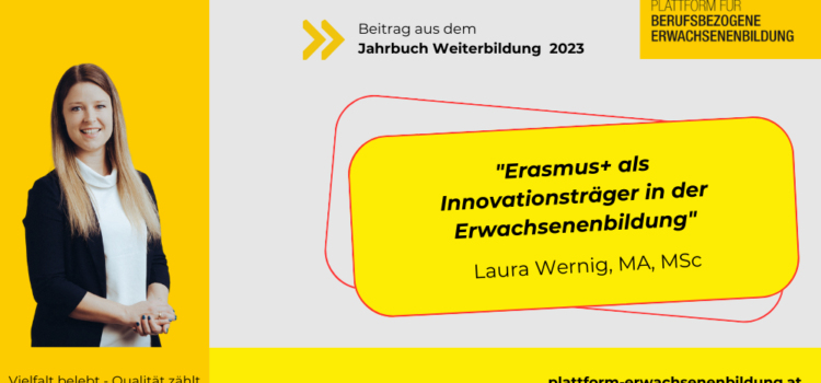 Erasmus+ als Innovationsträger der Erwachsenenbildung – Laura Wernig, MA, MSc