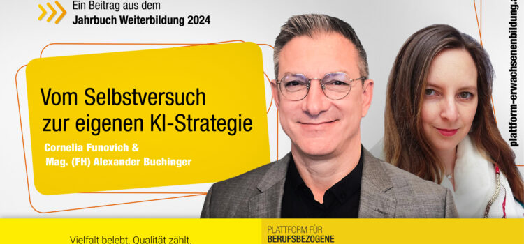 Vom Selbstversuch zur KI-Strategie: Erfolgsfaktor für Unternehmen