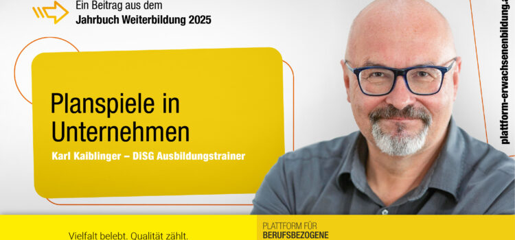 Planspiele als Lernraum für echte Entscheidungen Planspiele als Lernraum für echte Entscheidungen