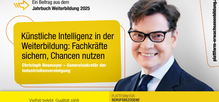 Künstliche Intelligenz als Chance für die Weiterbildung nutzen Künstliche Intelligenz als Chance für die Weiterbildung nutzen